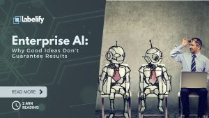 Enterprise AI – hvorfor gode ideer ikke garanterer resultater