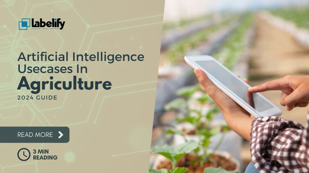 Artificial Intelligence Usecases in Agriculture